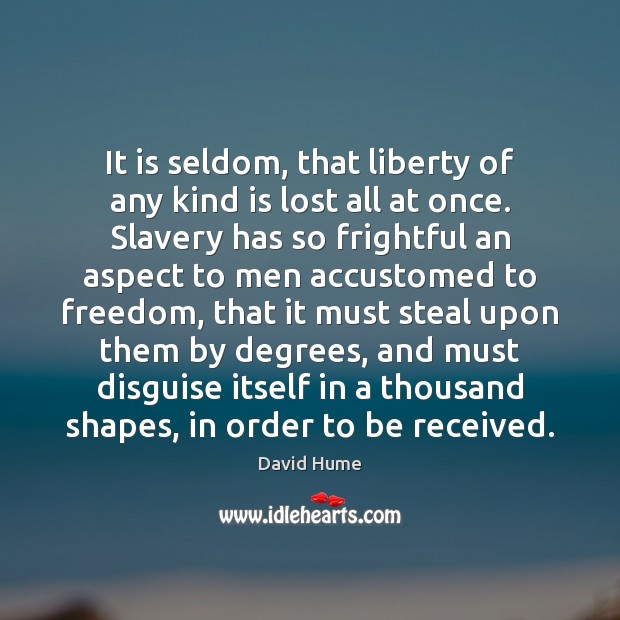 It is seldom, that liberty of any kind is lost all at Picture Quotes Image