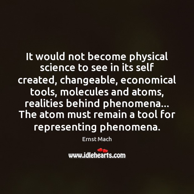 It would not become physical science to see in its self created, Image