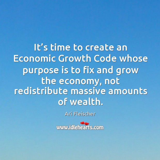 It’s time to create an economic growth code whose purpose is to fix and grow the economy Image