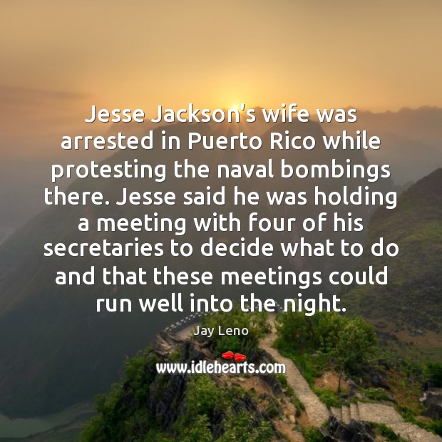 Jesse Jackson’s wife was arrested in Puerto Rico while protesting the naval Picture Quotes Image