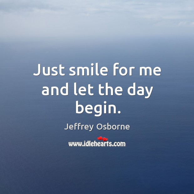 Just smile for me and let the day begin. Image