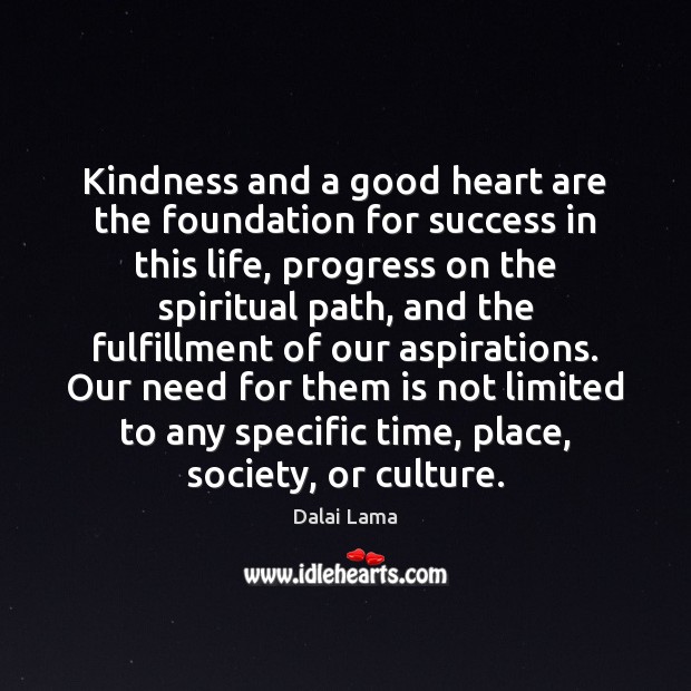 Kindness and a good heart are the foundation for success in this Image