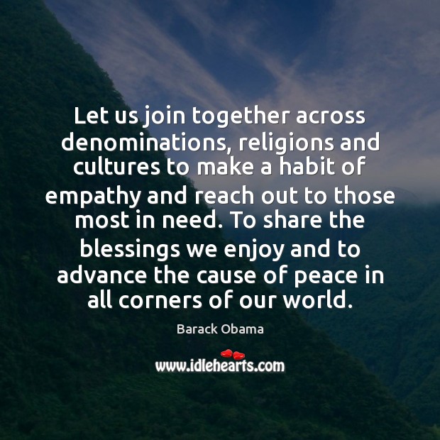 Let us join together across denominations, religions and cultures to make a Blessings Quotes Image