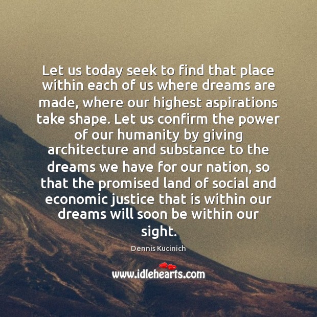 Let us today seek to find that place within each of us Image