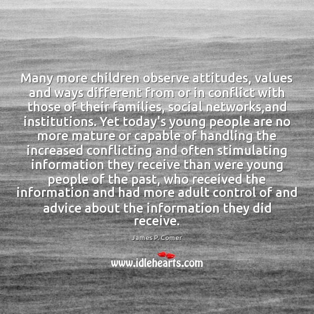 Many more children observe attitudes, values and ways different from or in Image