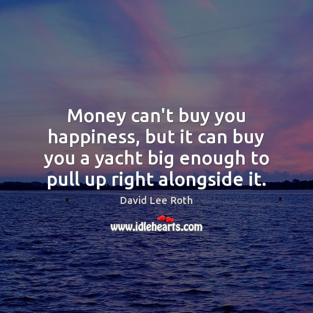 Money can’t buy you happiness, but it can buy you a yacht Image