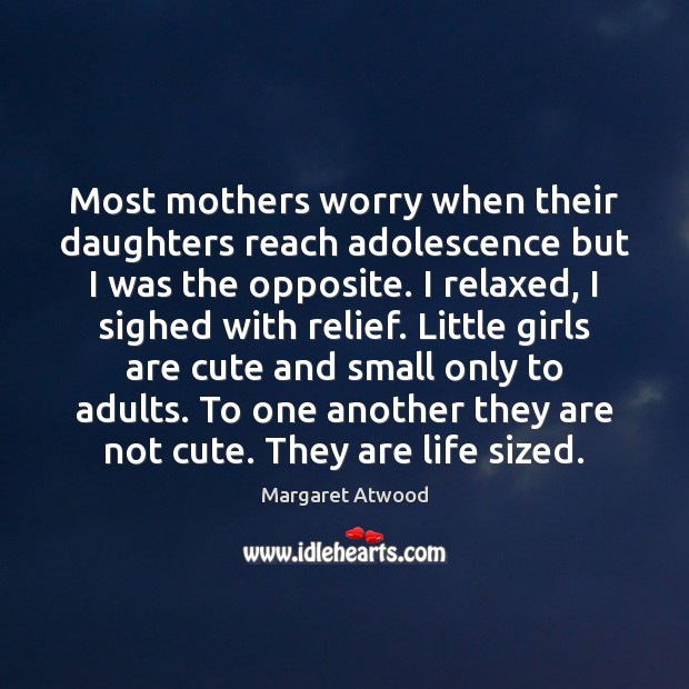 Most mothers worry when their daughters reach adolescence but I was the Image