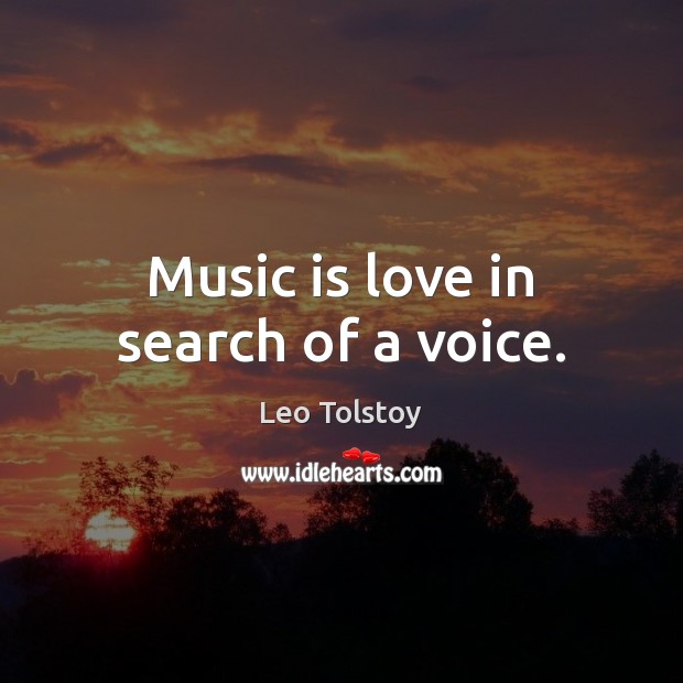 Music is love in search of a voice. Music Quotes Image