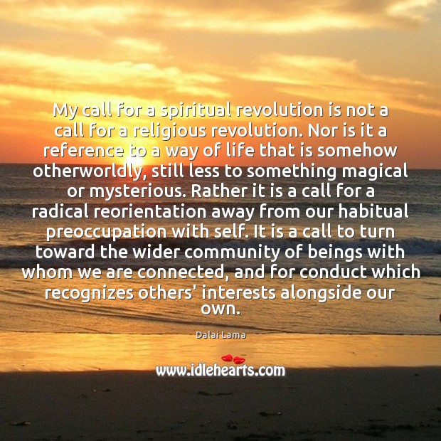 My call for a spiritual revolution is not a call for a Image