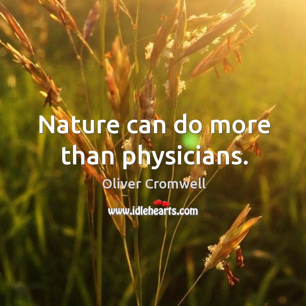 Nature can do more than physicians. Image