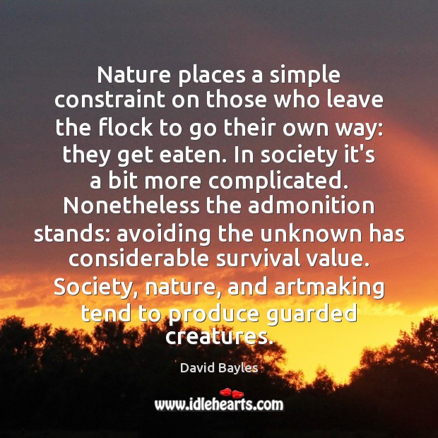 Nature places a simple constraint on those who leave the flock to Nature Quotes Image