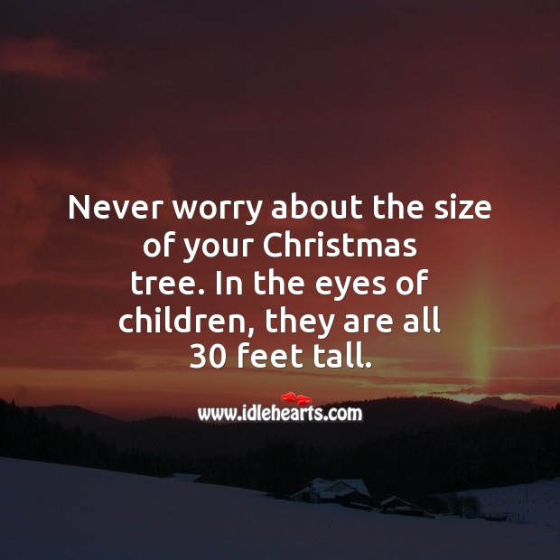 Never worry about the size of your christmas Christmas Quotes Image