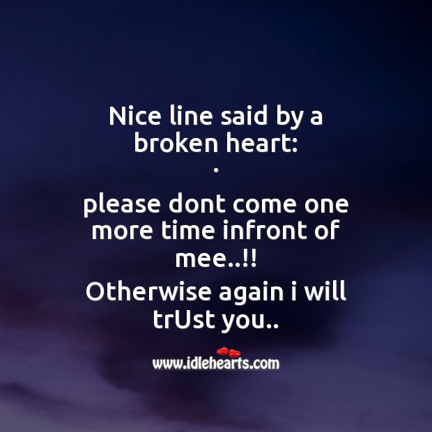 Nice line said by a broken heart Broken Heart Quotes Image
