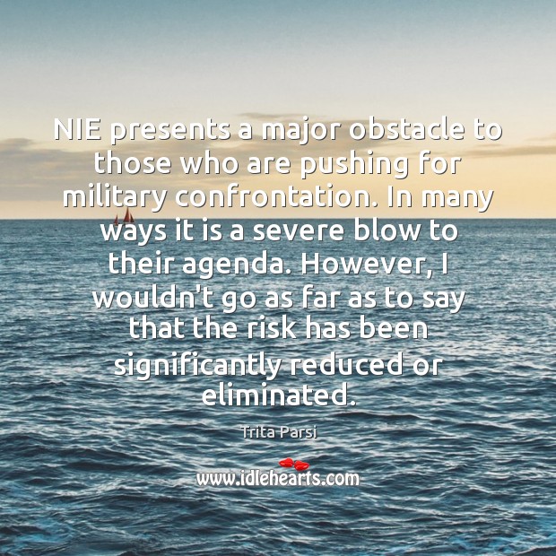 NIE presents a major obstacle to those who are pushing for military Image