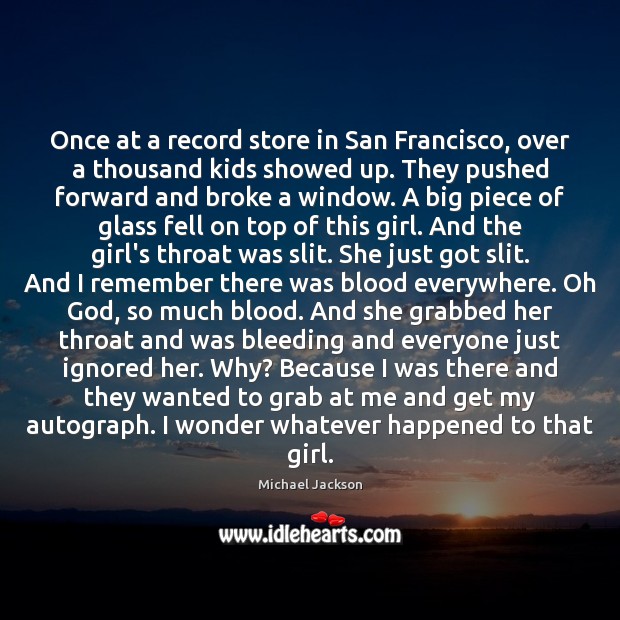 Once at a record store in San Francisco, over a thousand kids Picture Quotes Image