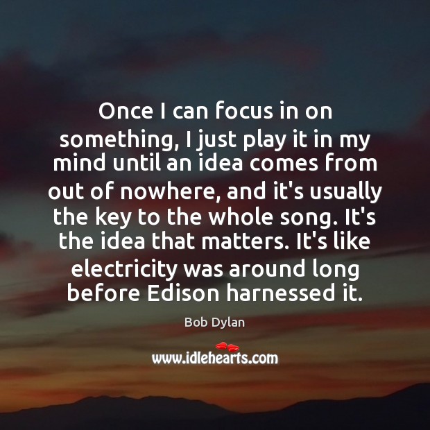 Once I can focus in on something, I just play it in Image