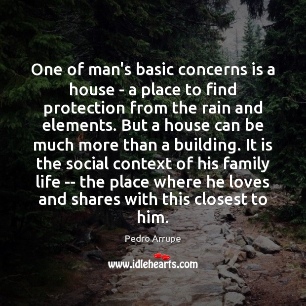 One of man’s basic concerns is a house – a place to Image