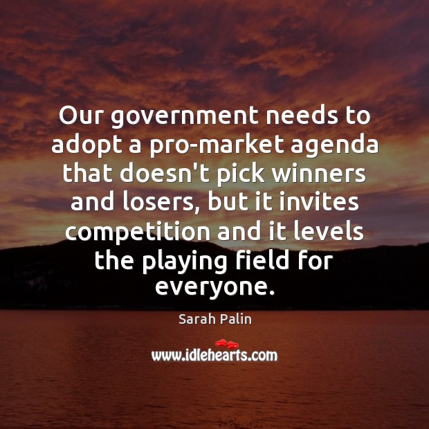 Our government needs to adopt a pro-market agenda that doesn’t pick winners Image