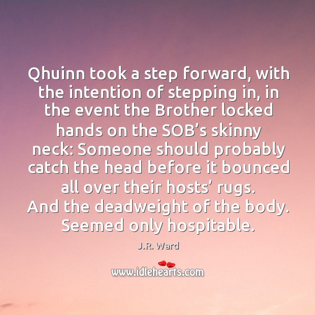 Qhuinn took a step forward, with the intention of stepping in, in Image