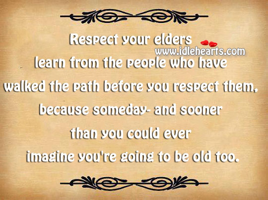 Respect your elders Respect Quotes Image