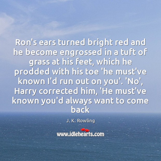 Ron’s ears turned bright red and he become engrossed in a tuft Picture Quotes Image