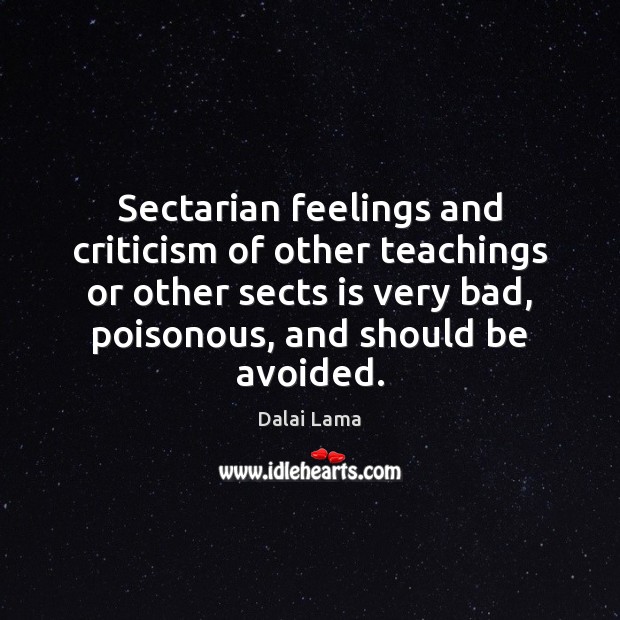 Sectarian feelings and criticism of other teachings or other sects is very Image