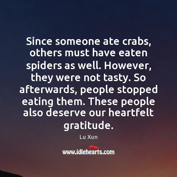 Since someone ate crabs, others must have eaten spiders as well. However, Image