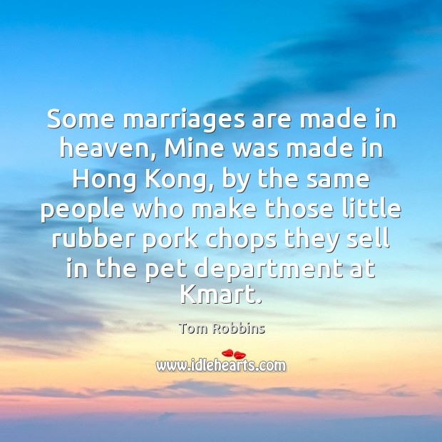 Some marriages are made in heaven, Mine was made in Hong Kong, Image