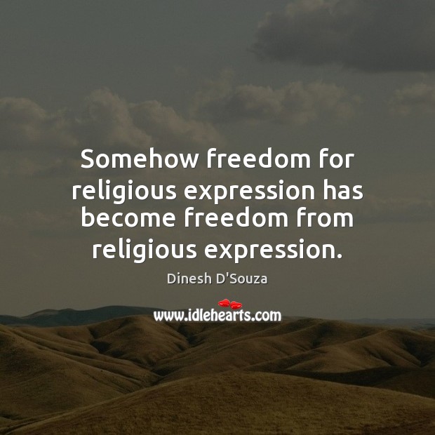 Somehow freedom for religious expression has become freedom from religious expression. Image