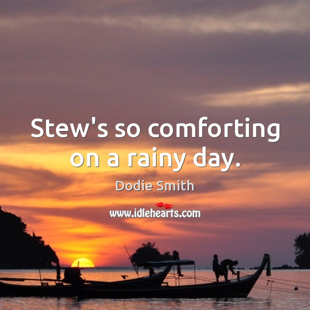 Stew’s so comforting on a rainy day. Image