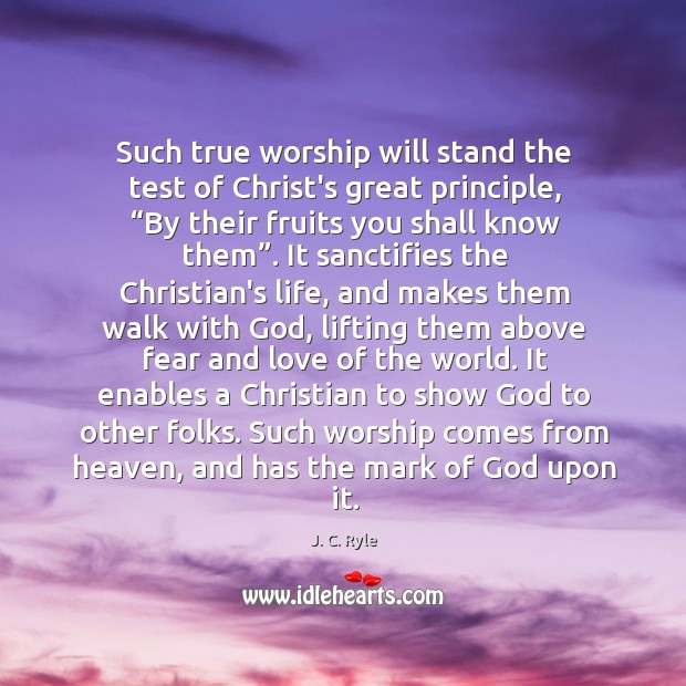 Such true worship will stand the test of Christ’s great principle, “By Image