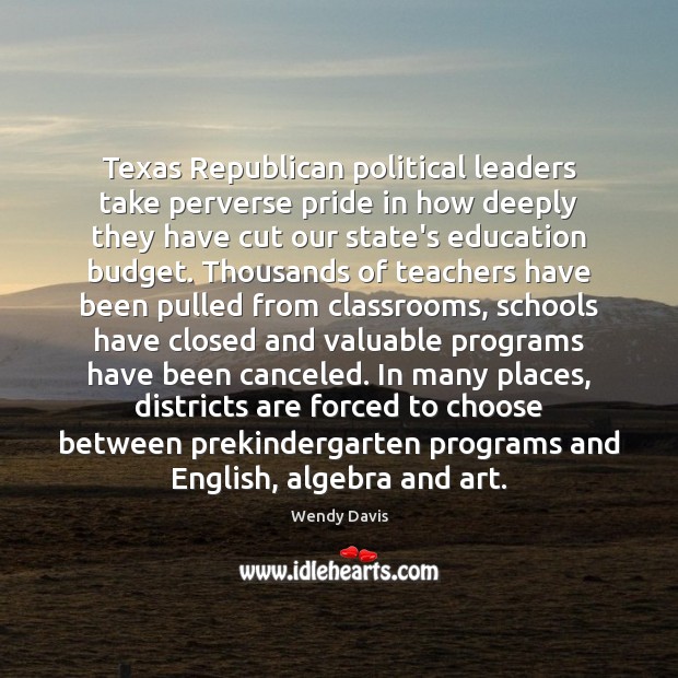 Texas Republican political leaders take perverse pride in how deeply they have Picture Quotes Image