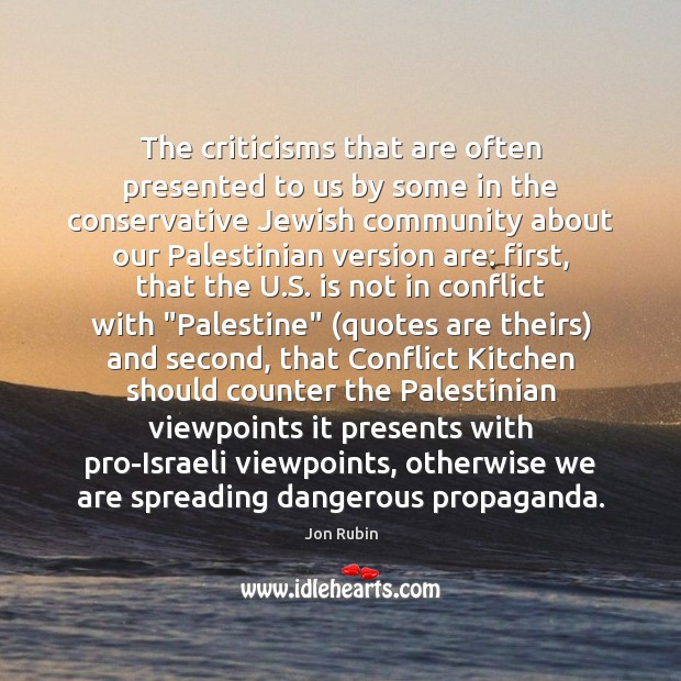 The criticisms that are often presented to us by some in the Image