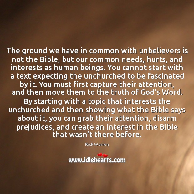 The ground we have in common with unbelievers is not the Bible, Picture Quotes Image