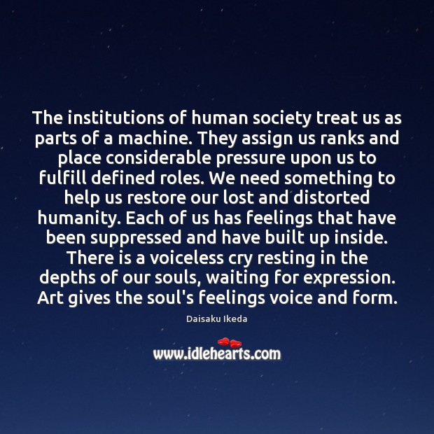 The institutions of human society treat us as parts of a machine. Image