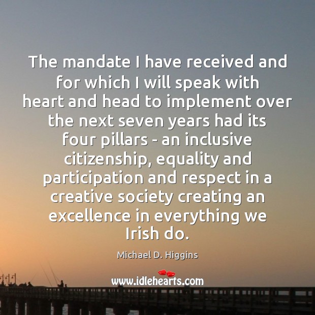 The mandate I have received and for which I will speak with Respect Quotes Image