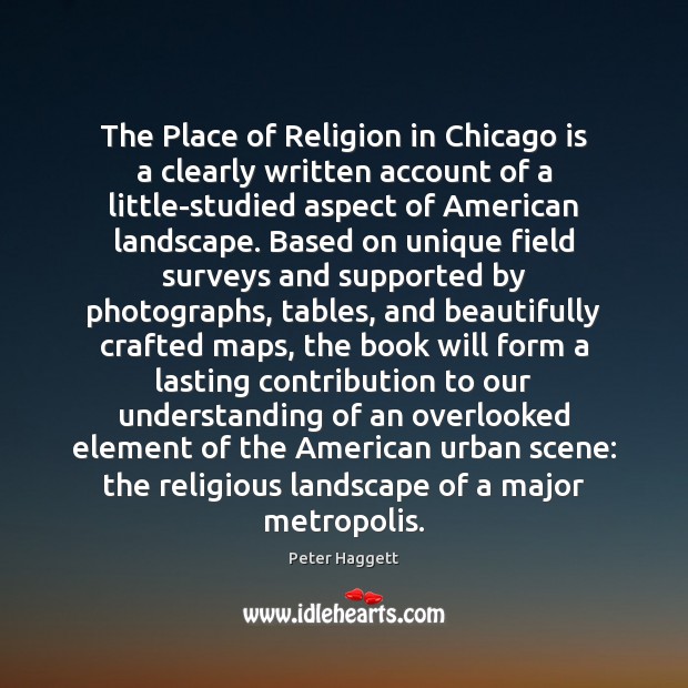 The Place of Religion in Chicago is a clearly written account of Understanding Quotes Image