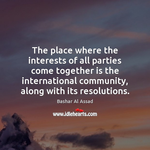 The place where the interests of all parties come together is the Picture Quotes Image