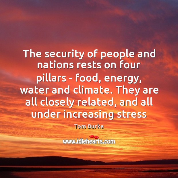 The security of people and nations rests on four pillars – food, Food Quotes Image