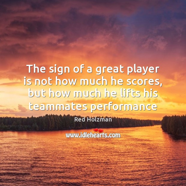 The sign of a great player is not how much he scores, Image