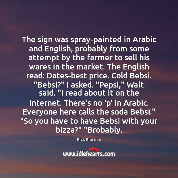 The sign was spray-painted in Arabic and English, probably from some attempt Image