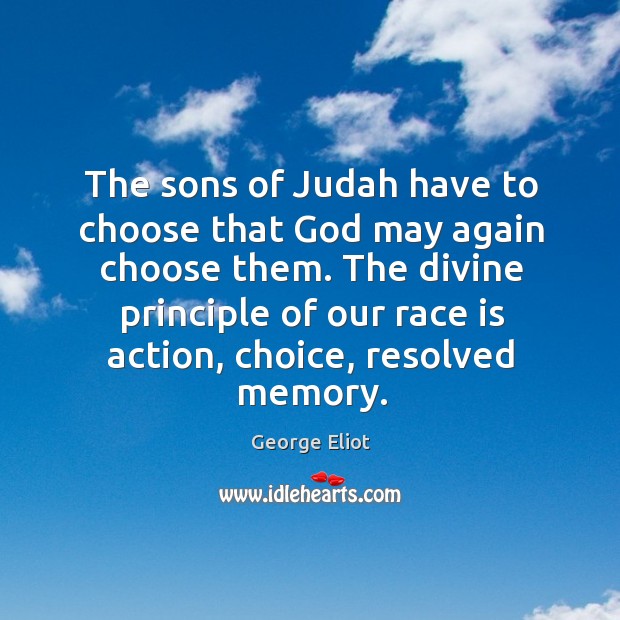 The sons of judah have to choose that God may again choose them. Image