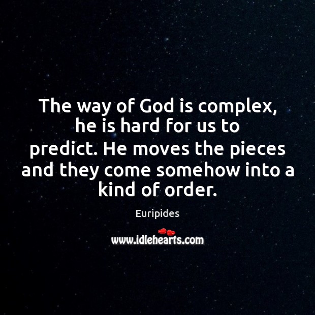 The way of God is complex, he is hard for us to Image