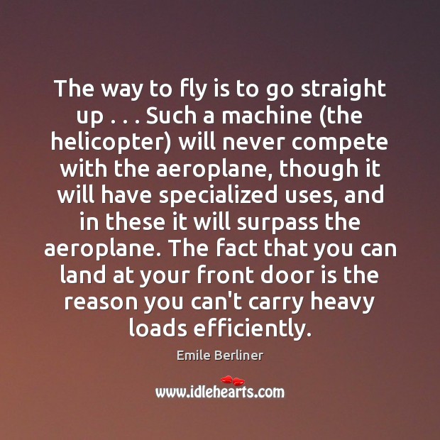 The way to fly is to go straight up . . . Such a machine ( Picture Quotes Image