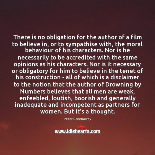 There is no obligation for the author of a film to believe Image