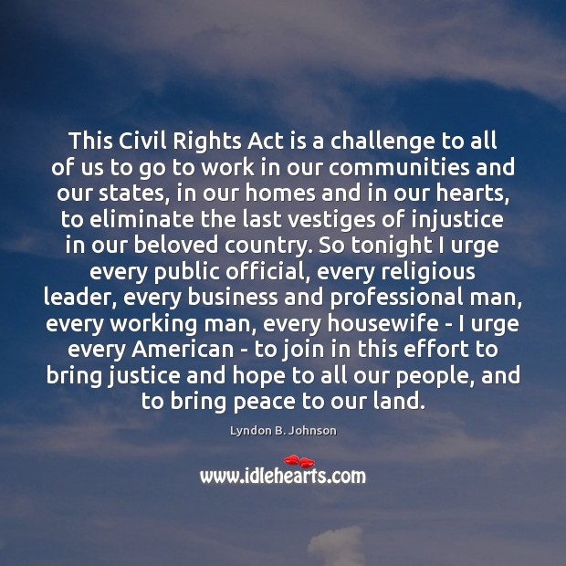 This Civil Rights Act is a challenge to all of us to Effort Quotes Image