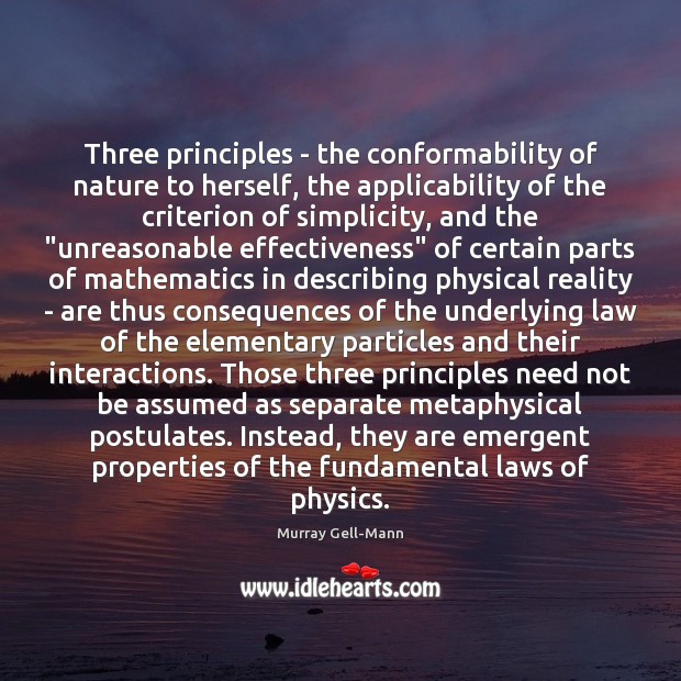 Three principles – the conformability of nature to herself, the applicability of Nature Quotes Image