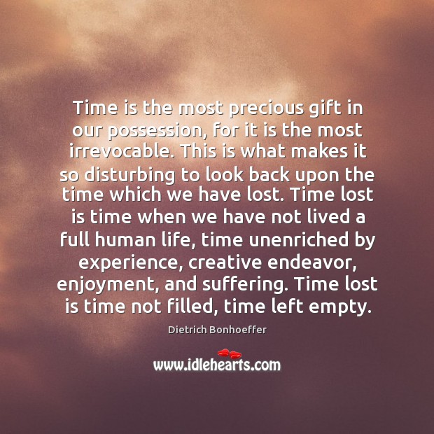 Time is the most precious gift in our possession, for it is Gift Quotes Image