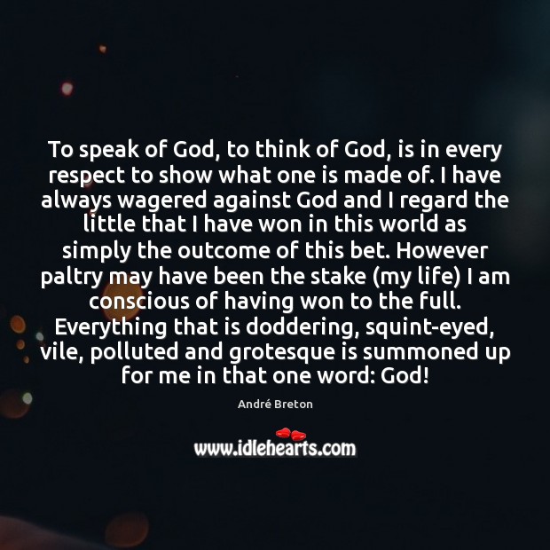 To speak of God, to think of God, is in every respect Respect Quotes Image