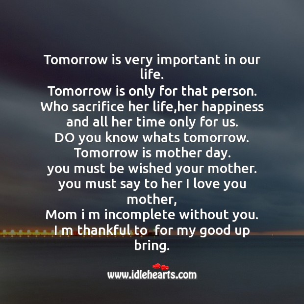 Tomorrow Is Very Important In Our Life Idlehearts